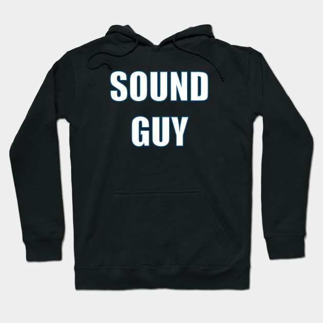 Sound Guy Hoodie by thomtran